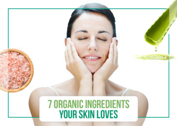 7 Organic Ingredients Your Skin Loves