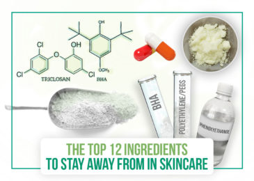 The Top 12 Ingredients to Stay Away From In Skincare